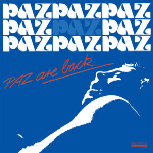 Paz ‎– Paz Are Back