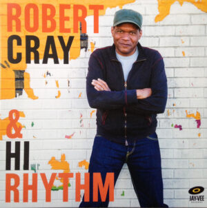 Robert Cray & Hi Rhythm ‎– Robert Cray & Hi Rhythm