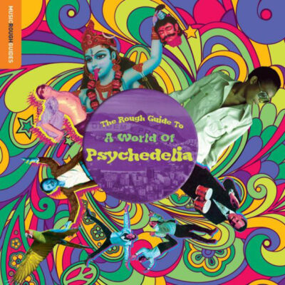 The Rough Guide To A World Of Psychedelia - Various ‎