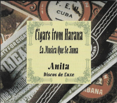 Anita – Cigars From Havana - La Musica Que Se Fuma