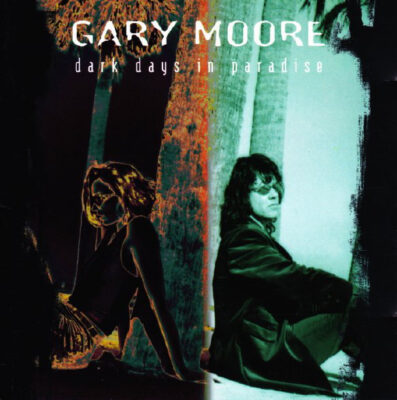 Gary Moore ‎– Dark Days In Paradise