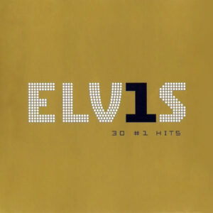 Elvis Presley ‎– ELV1S 30 #1 Hits