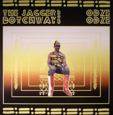 Jagger Botchway Group ‎– Odze Odze