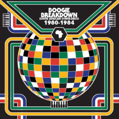 Boogie Breakdown (South African Synth-Disco 1980-1984) - Various ‎