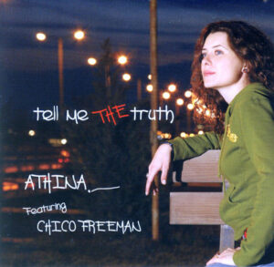 Athina Feat. Chico Freeman ‎– Tell Me The Truth