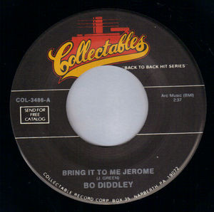 Bo Diddley / Billy Stewart ‎– Bring It To Me Jerome / Reap What You Sow