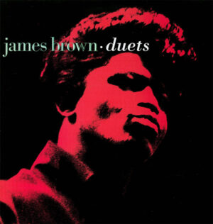James Brown ‎– Duets
