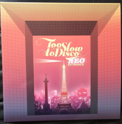 Too Slow To Disco Neo - En France - Various