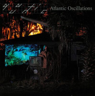 Quantic ‎– Atlantic Oscillations