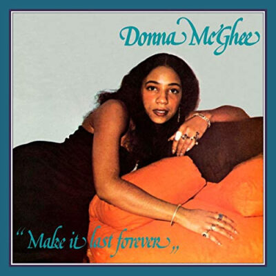 Donna McGhee ‎– Make It Last Forever