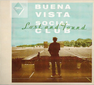 Buena Vista Social Club ‎– Lost And Found