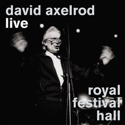 David Axelrod ‎– Live Royal Festival Hall