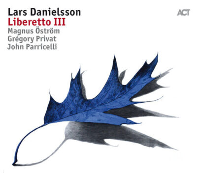 Lars Danielsson ‎– Liberetto III