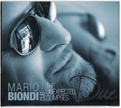 Mario Biondi And The Unexpected Glimpses ‎– Due