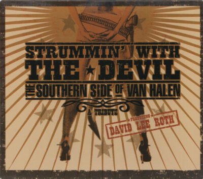 Various Feat. David Lee Roth ‎– Strummin' With The Devil - The Southern Side Of Van Halen - A Tribute