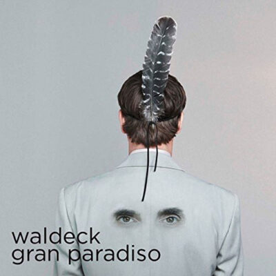 Waldeck ‎– Gran Paradiso