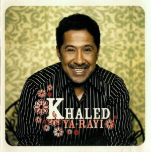 Khaled ‎– Ya-Rayi