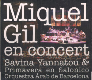 Miquel Gil, Savina Yannatou & Primavera En Salonico, Orquestra Àrab De Barcelona ‎– Miguel Gil En Concert