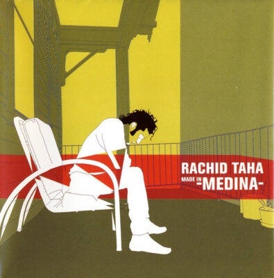 Rachid Taha ‎– Made In Medina