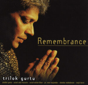 Trilok Gurtu ‎– Remembrance