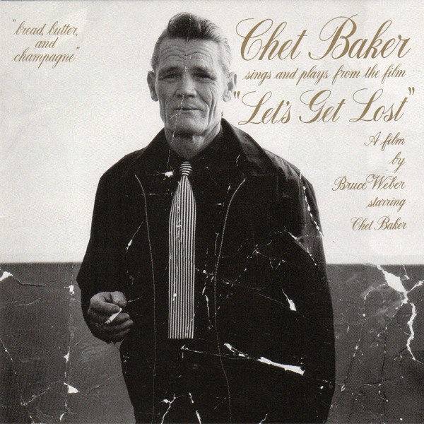 Chet Baker – Chet Baker Sings And Plays From The Film Let's Get Lost - O.S.T.