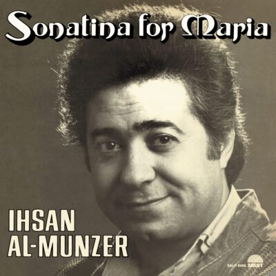 Ihsan Al-Munzer ‎– Sonatina For Maria