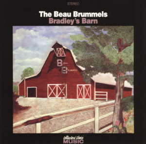 Beau Brummels ‎– Bradley's Barn