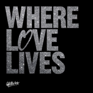 Glitterbox - Where Love Lives - Various