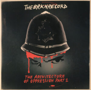 Brkn Record ‎– The Architecture Of Oppression Part 1