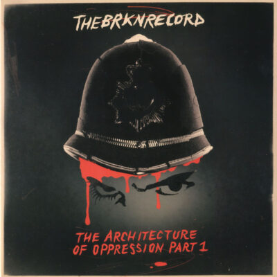 Brkn Record ‎– The Architecture Of Oppression Part 1