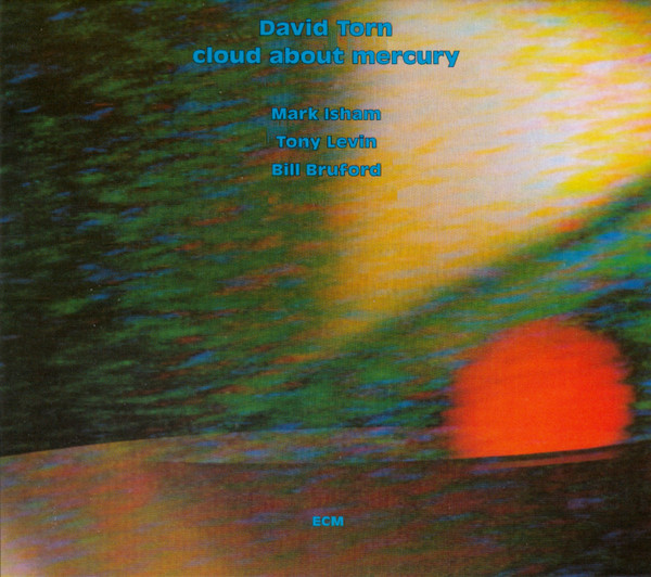 David Torn ‎– Cloud About Mercury
