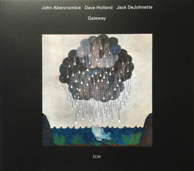 John Abercrombie, Dave Holland, Jack DeJohnette ‎– Gateway