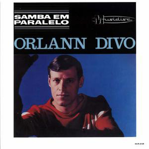 Orlann Divo ‎– Samba Em Paralelo