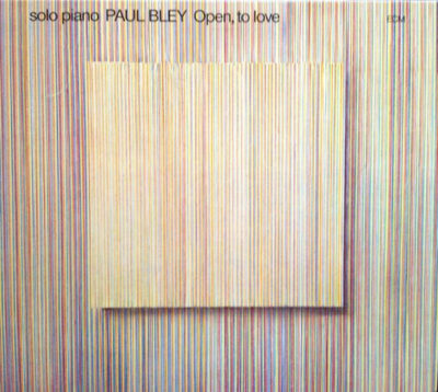 Paul Bley ‎– Open, To Love