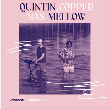 Quintin Copper + Nas Mellow ‎– Paradise