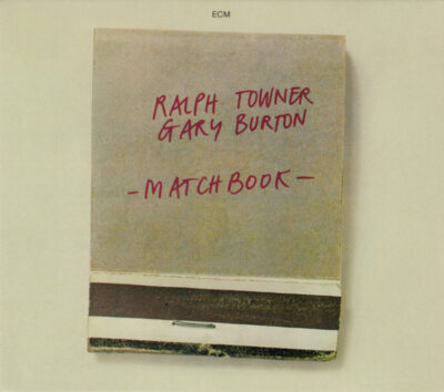 Ralph Towner / Gary Burton ‎– Matchbook