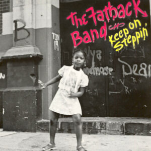 Fatback Band ‎– Keep On Steppin'