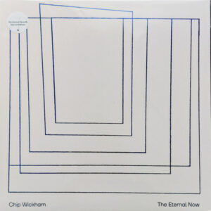 Chip Wickham – The Eternal Now - Image 1